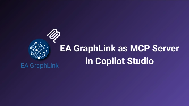 EA GraphLink as MCP Server in Copilot Studio