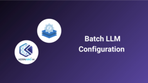 Batch LLM Configuration