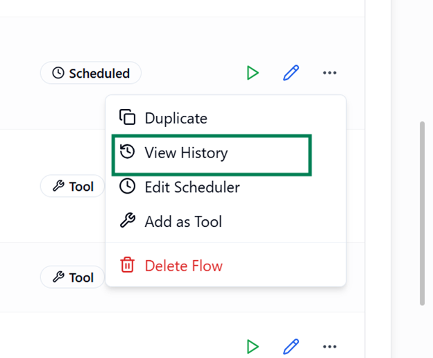 You can open individual runs to review details such as execution status, output, and logs under view History